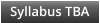Syllabus TBA