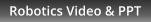 Robotics Video & PPT